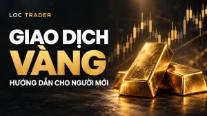 Giao dịch vàng: Hướng dẫn cho người mới — Loc Trader